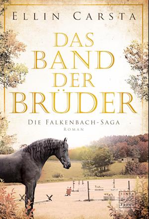 Cover for Ellin Carsta · Das Band der Brüder (Book) (2023)