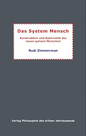 Cover for Rudi Zimmerman · Das System Mensch (Paperback Book) (2004)