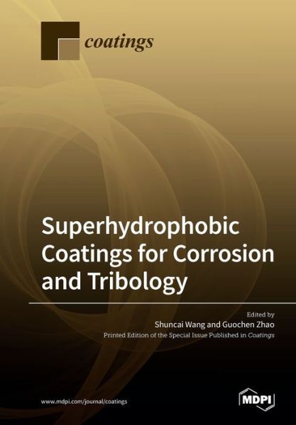 Cover for Shuncai Wang · Superhydrophobic Coatings for Corrosion and Tribology (Paperback Book) (2019)