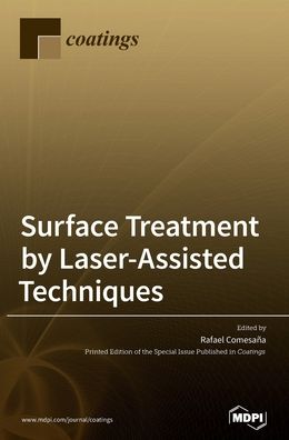 Cover for Rafael Comesaña · Surface Treatment by Laser-Assisted Techniques (Hardcover Book) (2020)