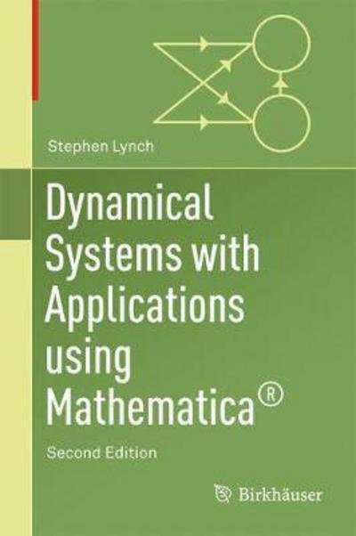 Cover for Lynch · Dynamical Systems with Applications Using Mathematica (Book) [2nd ed. 2017 edition] (2017)