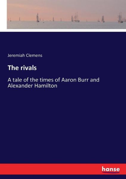 Cover for Jeremiah Clemens · The rivals (Paperback Book) (2017)