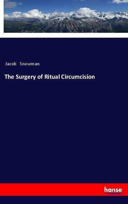 Cover for Snowman · The Surgery of Ritual Circumcis (Book)