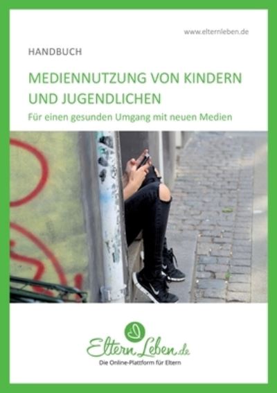 Cover for ElternLeben. de · Mediennutzung von Kindern und Jugendlichen (Pocketbok) (2021)