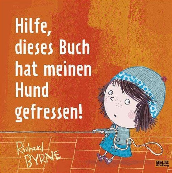 Cover for Byrne · Hilfe, dieses Buch hat meinen Hun (Buch)
