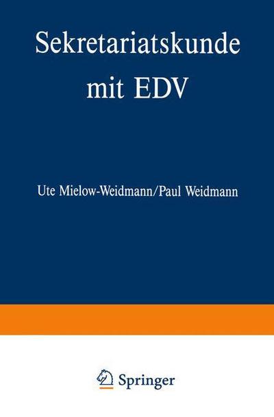 Ute Mielow-Weidmann · Sekretariatskunde Mit Edv (Paperback Book) [1994 edition] (2014)