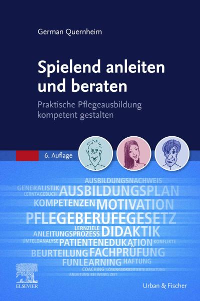 Spielend anleiten und beraten - German Quernheim - Books - Urban & Fischer/Elsevier - 9783437268847 - November 10, 2021