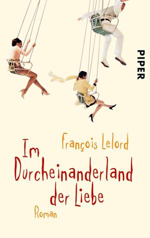 Cover for FranÃ§ois Lelord · Piper.05484 Lelord.Durcheinander. (Book)