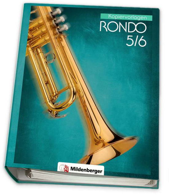 RONDO 5/6 - Kopiervorlagen, Neubearbeitung - Sabine Schaal - Books - Mildenberger Verlag GmbH - 9783619572847 - April 11, 2017