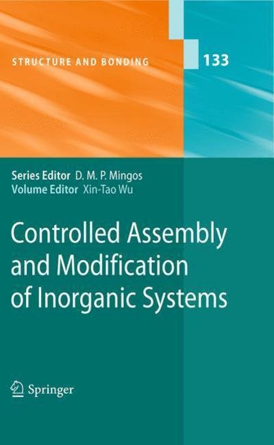 Cover for Xin-tao Wu · Controlled Assembly and Modification of Inorganic Systems - Structure and Bonding (Pocketbok) [Softcover reprint of hardcover 1st ed. 2009 edition] (2010)