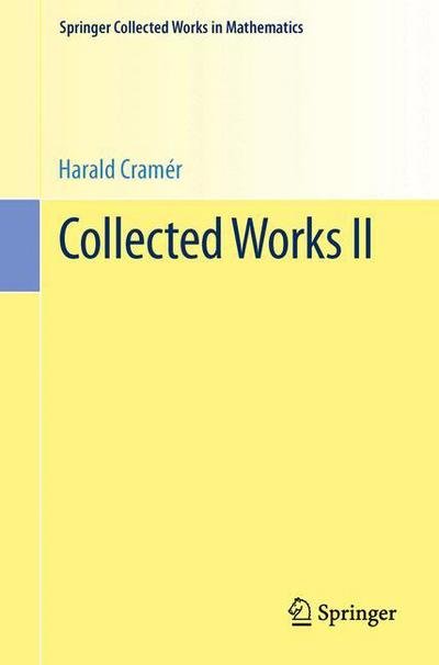 Cover for Harald Cramer · Collected Works - Springer Collected Works in Mathematics (Paperback Book) [1994. Reprint 2013 of the 1994 edition] (2013)