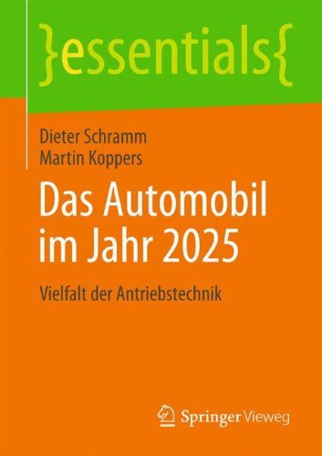 Cover for Dieter Schramm · Das Automobil Im Jahr 2025: Vielfalt Der Antriebstechnik - Essentials (Taschenbuch) [2014 edition] (2014)
