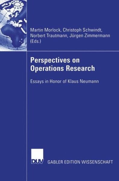 Perspectives on Operations Research: Essays in Honor of Klaus Neumann (Paperback Book) [Softcover reprint of the original 1st ed. 2006 edition] (2016)