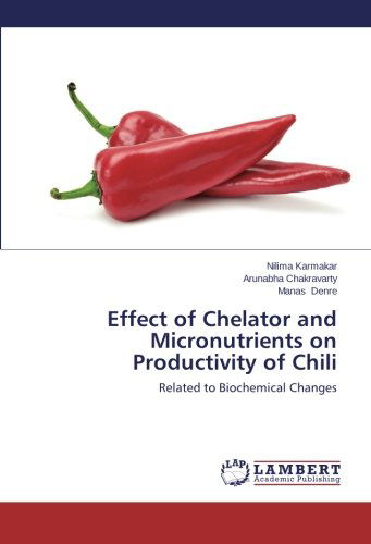 Cover for Manas Denre · Effect of Chelator and Micronutrients on Productivity of Chili: Related to Biochemical Changes (Paperback Book) (2014)