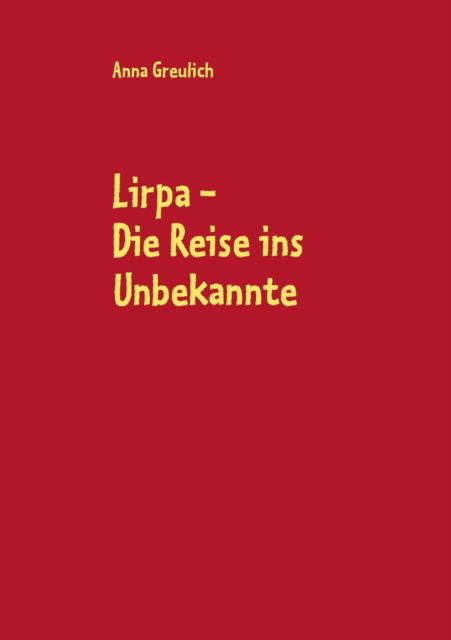 Cover for Anna Greulich · Lirpa (Paperback Book) [German edition] (2013)