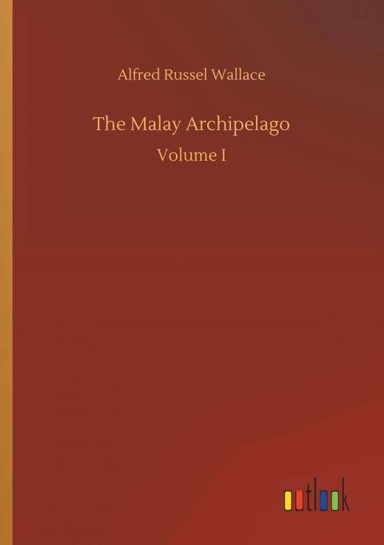 Cover for Alfred Russel Wallace · The Malay Archipelago (Paperback Book) (2018)