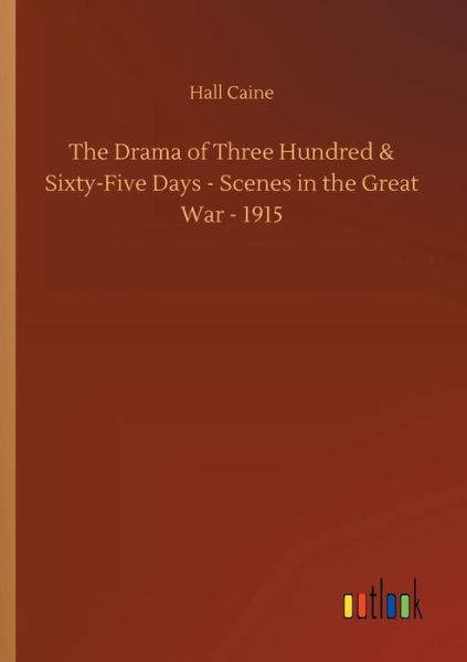 Cover for Caine · The Drama of Three Hundred &amp; Sixt (Book) (2018)