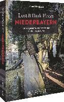 Lost & Dark Places Niederbayern - Anne Dreesbach - Książki - Bruckmann - 9783734325847 - 25 listopada 2022