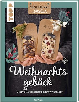 Cover for Ida Deges · Geschenkeatelier. Weihnachtsgebäck (Book) (2024)