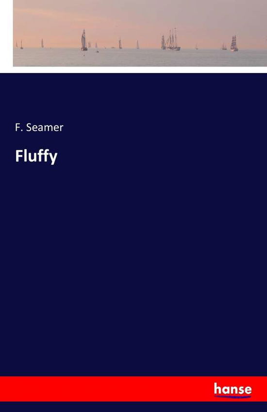 Cover for Seamer · Fluffy (Book) (2016)