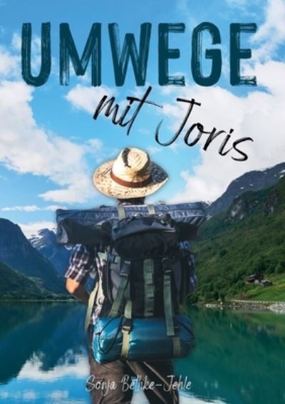 Cover for Sonja Bethke-Jehle · Umwege mit Joris (Paperback Book) (2025)
