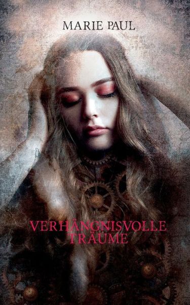 Cover for Marie Paul · Verhangnisvolle Traume (Paperback Book) (2019)