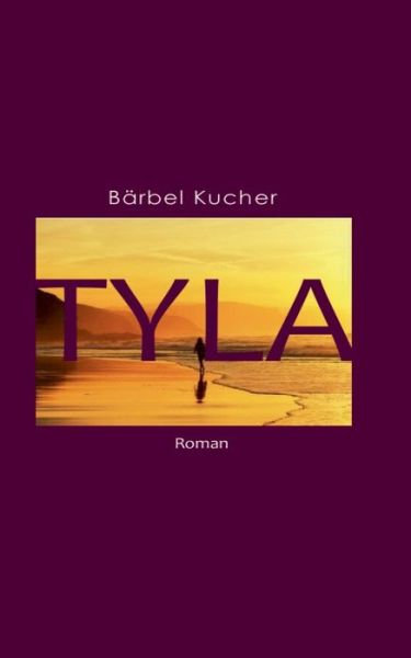 Cover for Barbel Kucher · Tyla: (englisch) (Paperback Book) (2019)