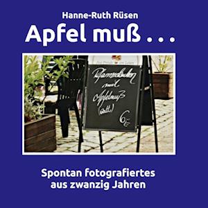 Cover for Hanne-Ruth Rüsen · Apfel muß . . . (Hardcover Book) (2021)