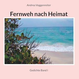 Cover for Andrea Voggenreiter · Fernweh nach Heimat (Book) (2024)