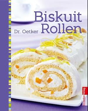 Cover for Dr. Oetker Verlag · Dr. Oetker: Biskuitrollen (Hardcover Book) (2013)