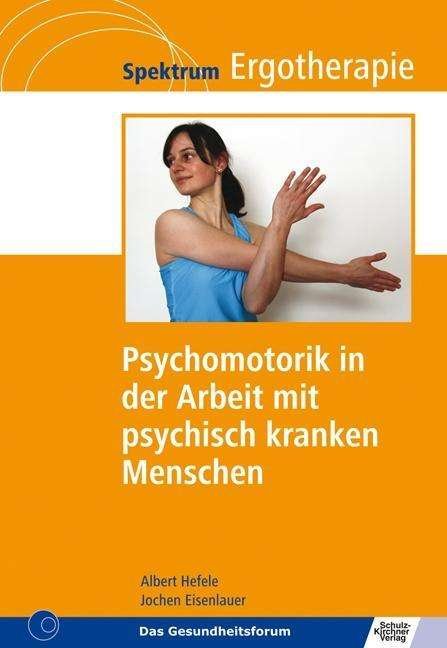 Cover for Hefele · Psychomotorik in der Arbeit mit (Buch)