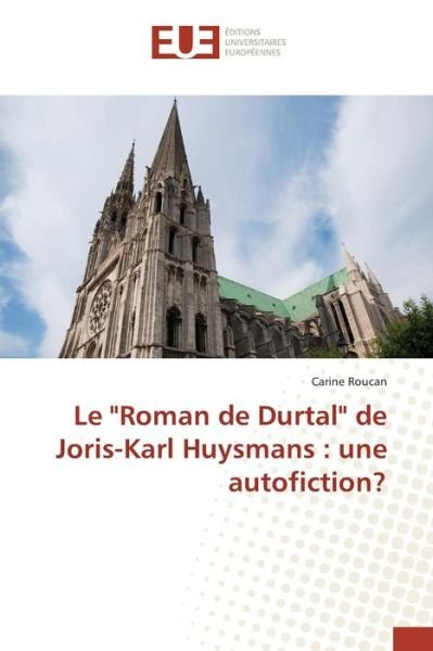 Le - Roucan Carine - Kirjat - Editions Universitaires Europeennes - 9783841667847 - keskiviikko 28. helmikuuta 2018