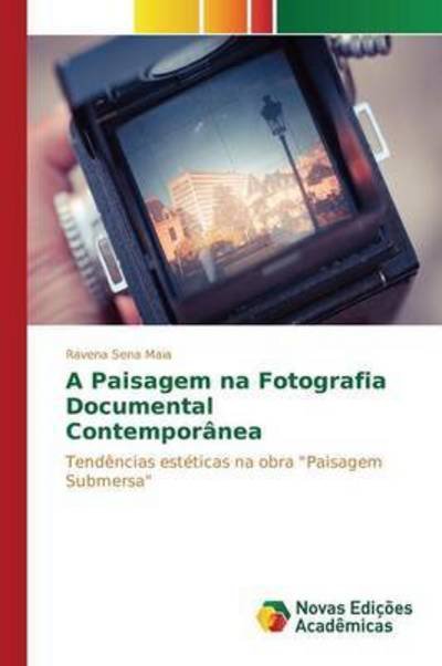 Cover for Maia · A Paisagem na Fotografia Documenta (Book) (2015)
