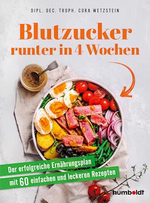 Cover for Dipl. oec. troph. Cora Wetzstein · Blutzucker runter in 4 Wochen (Book) (2024)