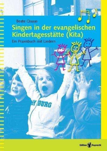 Cover for Quaas · Singen in der evangelischen Kinde (Bok)
