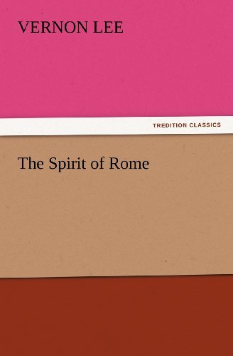 Cover for Vernon Lee · The Spirit of Rome (Tredition Classics) (Pocketbok) (2012)