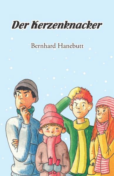 Cover for Bernhard Hanebutt · Der Kerzenknacker (Paperback Book) (2013)