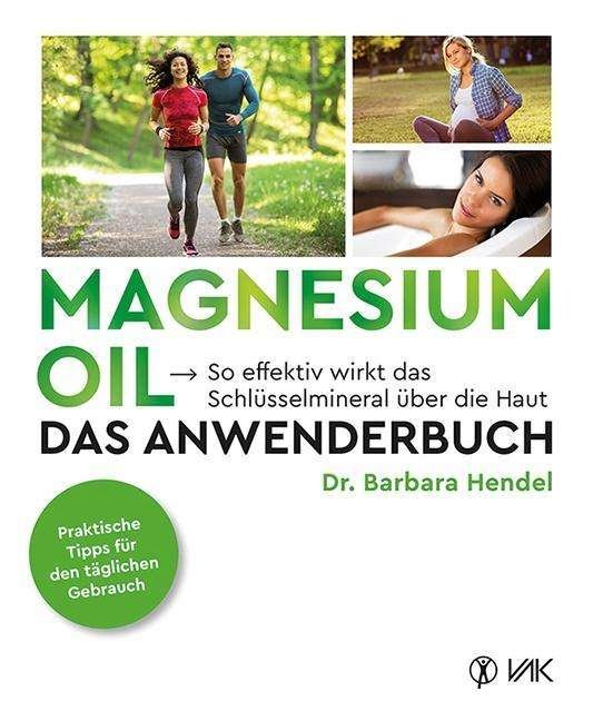 Cover for Hendel · Magnesium Oil - Das Anwenderbuch (Buch)