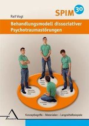 Cover for Ralf Vogt · SPIM 30. Behandlungsmodell dissoziativer Psychotraumastörungen (Hardcover Book) (2013)