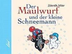 Cover for Miler · Der Maulwurf u.d.kleine Schneeman (Book)