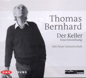 Cover for Thomas Bernhard · CD Der Keller (CD)