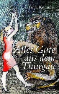 Cover for Kummer · Alles Gute kommt aus dem Thurgau (Book)