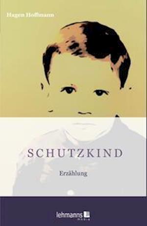 Hagen Hoffmann · Schutzkind (Book) (2023)