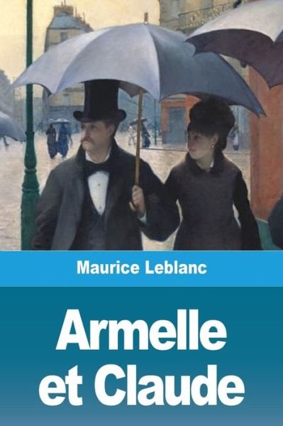 Cover for Maurice Leblanc · Armelle et Claude (Taschenbuch) (2020)