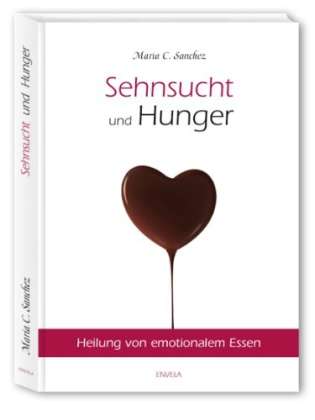 Sehnsucht und Hunger - Sanchez - Bøger -  - 9783981330847 - 