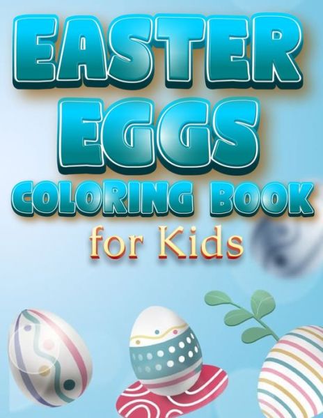 Cover for Happy Hour Coloring · Easter Eggs Coloring Book For Kids (Paperback Book) (2021)