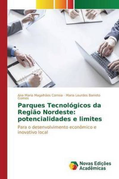 Cover for Magalhaes Correia Ana Maria · Parques Tecnologicos Da Regiao Nordeste: Potencialidades E Limites (Pocketbok) (2015)