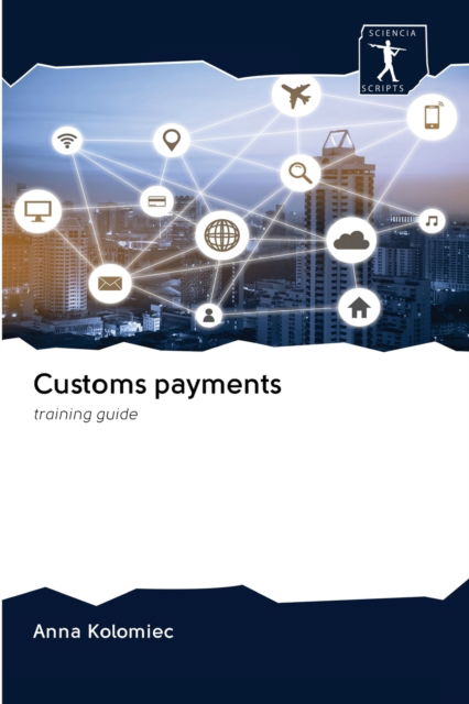 Cover for Anna Kolomiec · Customs payments (Pocketbok) (2020)