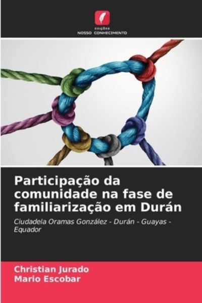 Cover for Christian Jurado · Participacao da comunidade na fase de familiarizacao em Duran (Paperback Book) (2021)