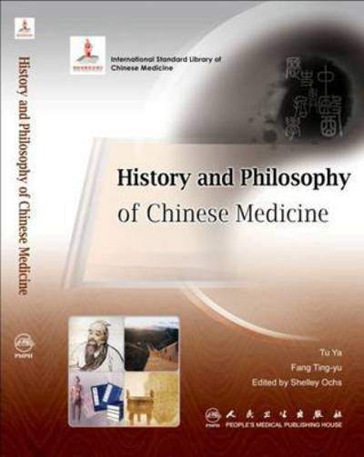 Cover for Tu Ya · History and Philosophy of Chinese Medicine (Pocketbok) (2014)